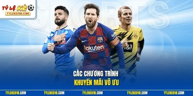 Các chương trình khuyến mãi vô ưu