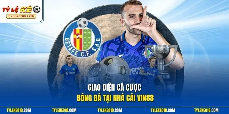 Giao diện cá cược bóng đá tại nhà cái VIN88